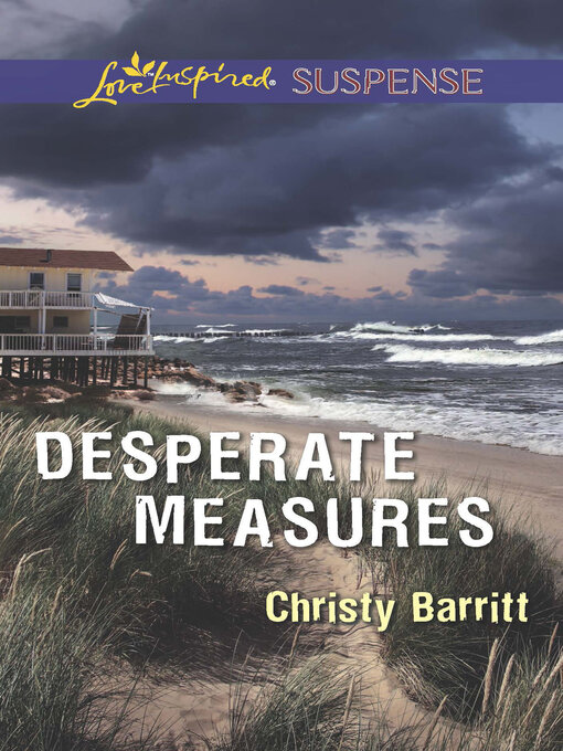 Title details for Desperate Measures by Christy Barritt - Wait list